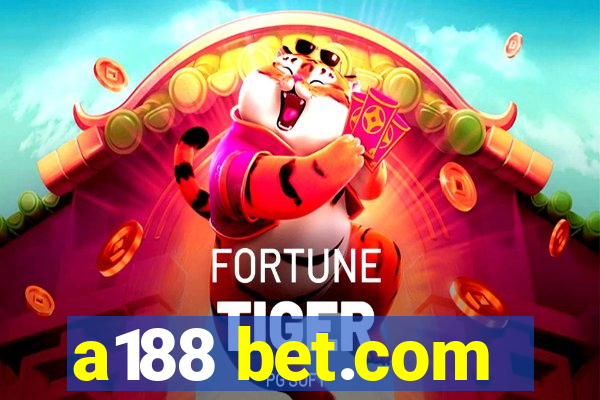 a188 bet.com